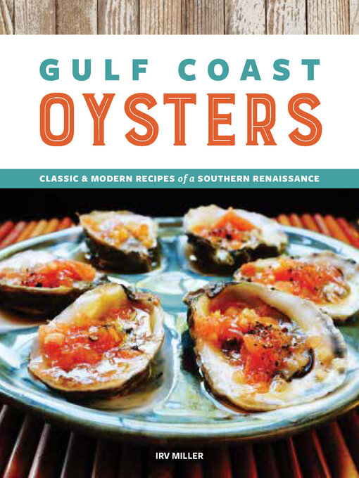 Title details for Gulf Coast Oysters by Irv Miller - Available